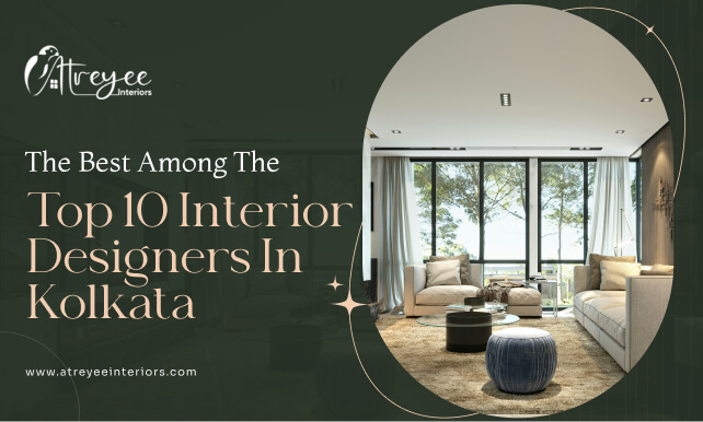 The Best Among The Top 10 Interior Designers In Kolkata