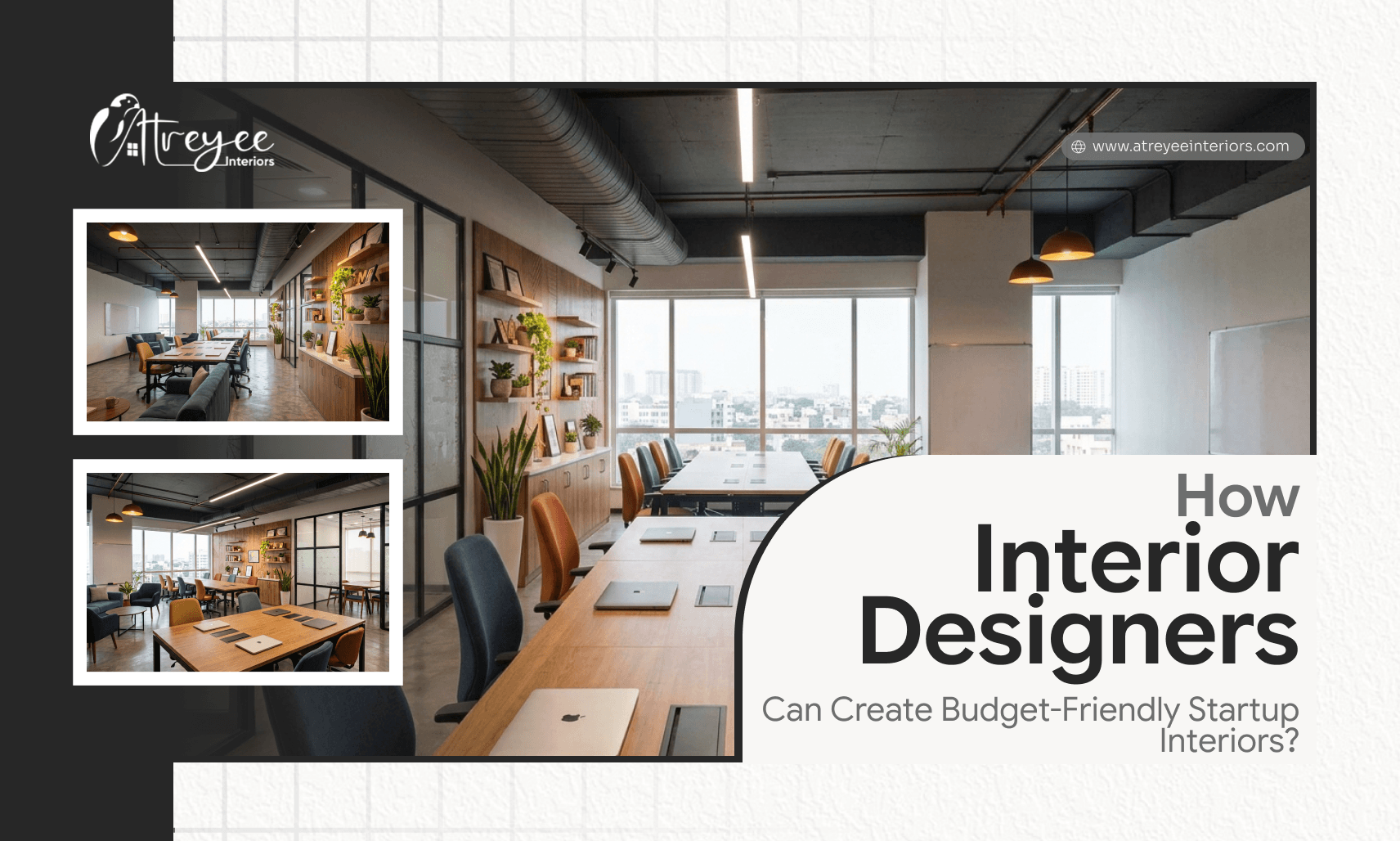 How Interior Designers Can Create Budget-Friendly Startup Interiors?
